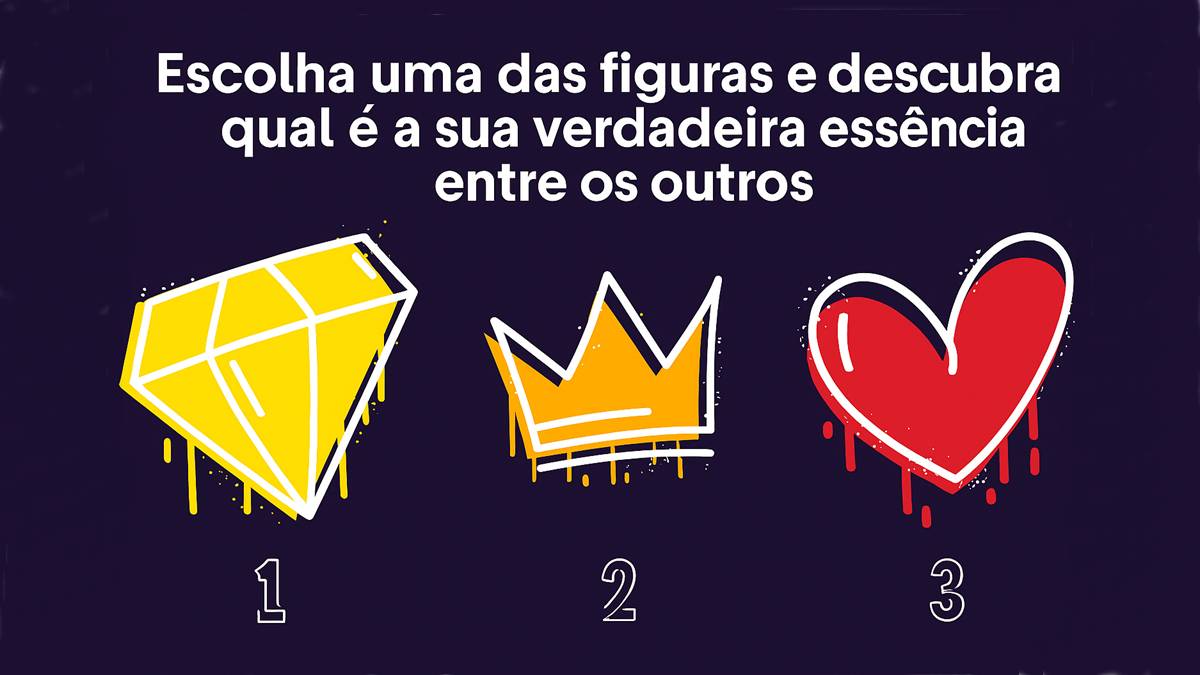 Teste: Escolha uma das figuras e descubra qual é a sua verdadeira essência para vencer Teste: Escolha uma das figuras